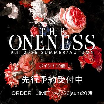 THE ONENESS先行予約 P10倍(日時指定期間)